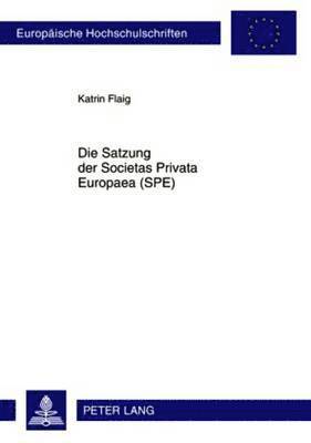 bokomslag Satzung Der Societas Privata Europaea (Spe)