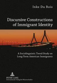 bokomslag Discursive Constructions of Immigrant Identity