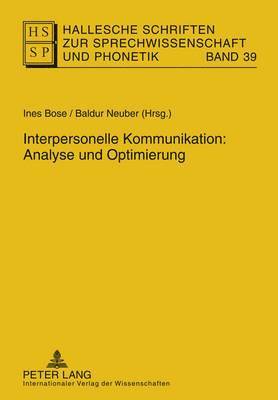 Lutz Christian Anders, Ursula Hirschfeld, Eva-Maria Krech, Eberhard Stock, Ines Bose, Baldur Neuber - Interpersonelle Kommunikation: Analyse Und Optimierung, Inbunden