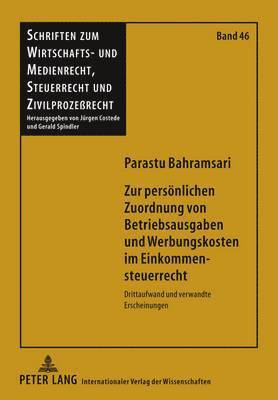 Zur Persoenlichen Zuordnung Von Betriebsausgaben Und Werbungskosten Im Einkommensteuerrecht 1