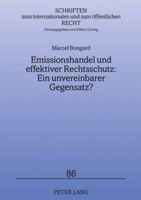 bokomslag Emissionshandel Und Effektiver Rechtsschutz: Ein Unvereinbarer Gegensatz?