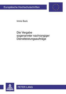 bokomslag Die Vergabe Sogenannter Nachrangiger Dienstleistungsauftraege