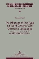 bokomslag The Influence of Text Type on Word Order of Old Germanic Languages