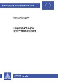 bokomslag Entgeltregelungen Und Wirtschaftsrisiko