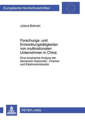 Forschungs- Und Entwicklungstaetigkeiten Von Multinationalen Unternehmen in China 1