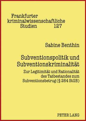 Subventionspolitik Und Subventionskriminalitaet 1