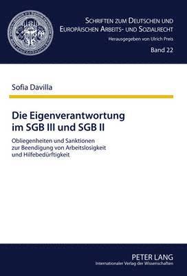 Sofia Davilla-Temming, Sofia Davilla, Ulrich Preis - Die Eigenverantwortung Im Sgb III Und Sgb II, Inbunden