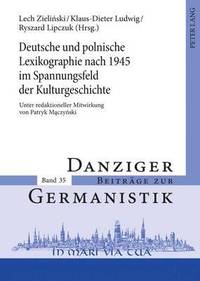 bokomslag Deutsche Und Polnische Lexikographie Nach 1945 Im Spannungsfeld Der Kulturgeschichte