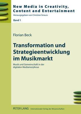 Transformation Und Strategieentwicklung Im Musikmarkt 1