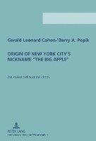 bokomslag Origin of New York City's Nickname «The Big Apple»