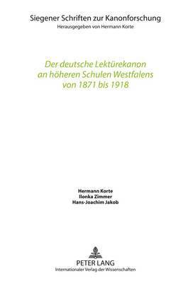 Der Deutsche Lektuerekanon an Hoeheren Schulen Westfalens Von 1871 Bis 1918 1