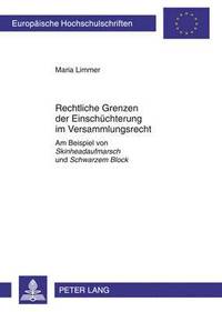 bokomslag Rechtliche Grenzen der Einschuechterung im Versammlungsrecht