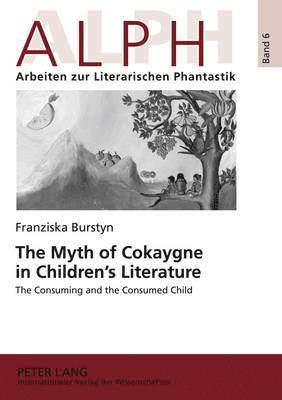 Myth of Cokaygne in Children’s Literature