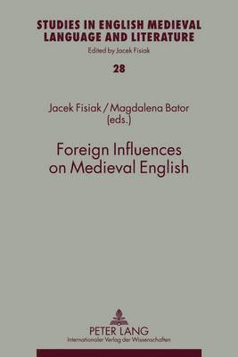 Foreign Influences on Medieval English 1