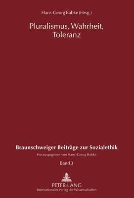 bokomslag Pluralismus, Wahrheit, Toleranz