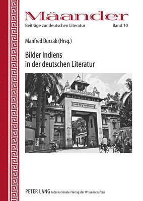 Bilder Indiens in Der Deutschen Literatur 1