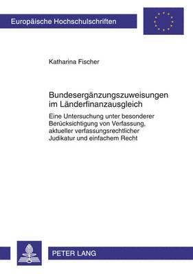 bokomslag Bundesergaenzungszuweisungen Im Laenderfinanzausgleich