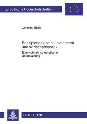 Prinzipiengeleitetes Investment Und Wirtschaftspolitik