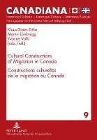 Cultural Constructions of Migration in Canada- Constructions culturelles de la migration au Canada 1