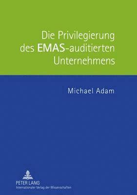 Die Privilegierung Des Emas-Auditierten Unternehmens 1