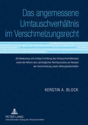 bokomslag Das Angemessene Umtauschverhaeltnis Im Verschmelzungsrecht