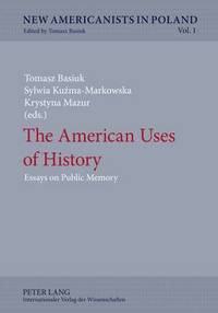 bokomslag The American Uses of History