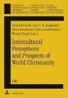 Intercultural Perceptions and Prospects of World Christianity 1