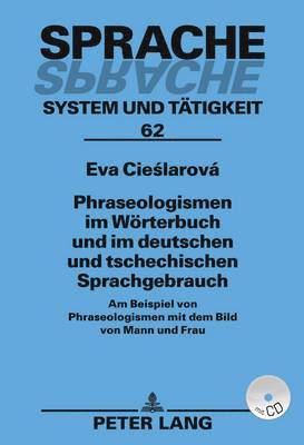 Phraseologismen Im Woerterbuch Und Im Deutschen Und Tschechischen Sprachgebrauch 1