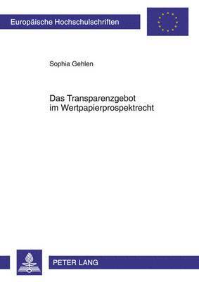 Das Transparenzgebot Im Wertpapierprospektrecht 1