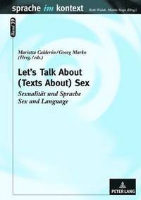 bokomslag Lets Talk About - (Texts About) Sex