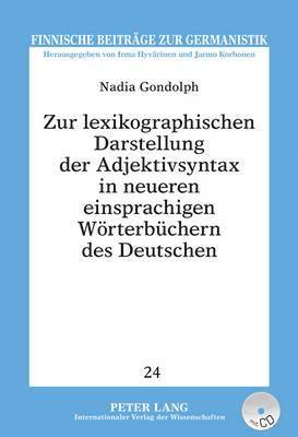 bokomslag Zur Lexikographischen Darstellung Der Adjektivsyntax in Neueren Einsprachigen Woerterbuechern Des Deutschen