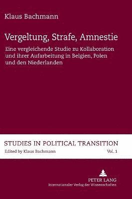 Klaus Bachmann - Vergeltung, Strafe, Amnestie, Inbunden