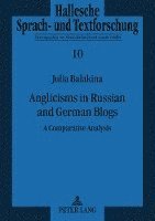 bokomslag Anglicisms in Russian and German Blogs