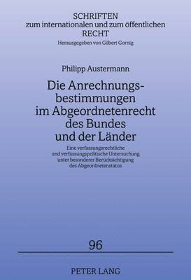 Anrechnungsbestimmungen Im Abgeordnetenrecht Des Bundes Und Der Laender