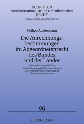 Die Anrechnungsbestimmungen Im Abgeordnetenrecht Des Bundes Und Der Laender 1