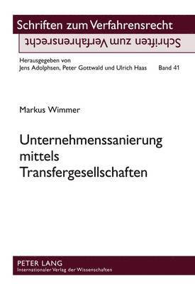 Markus Wimmer, Peter Gottwald - Unternehmenssanierung Mittels Transfergesellschaften, Inbunden