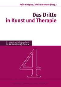 bokomslag Das Dritte in Kunst Und Therapie