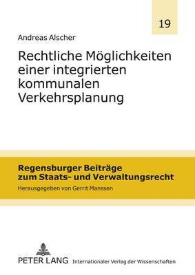 bokomslag Rechtliche Moeglichkeiten Einer Integrierten Kommunalen Verkehrsplanung