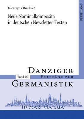Neue Nominalkomposita in Deutschen Newsletter-Texten 1