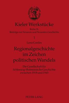 Lena Cordes, Christoph Cornelißen - Regionalgeschichte Im Zeichen Politischen Wandels, Häftad