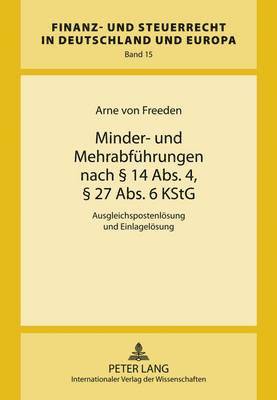 bokomslag Minder- Und Mehrabfuehrungen Nach  14 Abs. 4,  27 Abs. 6 Kstg