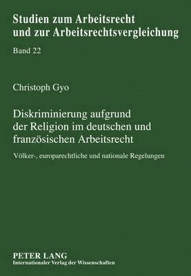 Diskriminierung Aufgrund Der Religion Im Deutschen Und Franzoesischen Arbeitsrecht 1