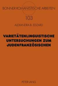 bokomslag Varietaetenlinguistische Untersuchungen Zum Judenfranzoesischen