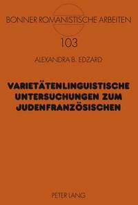 bokomslag Varietaetenlinguistische Untersuchungen Zum Judenfranzoesischen