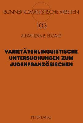 bokomslag Varietaetenlinguistische Untersuchungen Zum Judenfranzoesischen