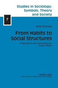 bokomslag From Habits to Social Structures