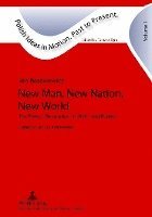 bokomslag New Man, New Nation, New World