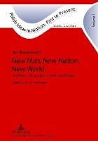 New Man, New Nation, New World 1