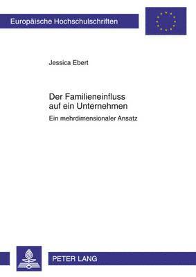 bokomslag Der Familieneinfluss Auf Ein Unternehmen