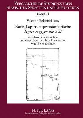 bokomslag Boris Lapins Expressionistische «Hymnen Gegen Die Zeit»